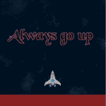 Always Go Up